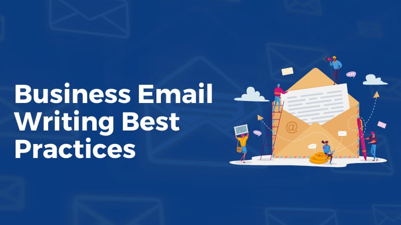 Business Email Writing Best Practices