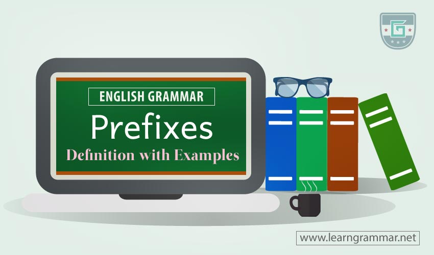 Prefixes: Definition with Examples